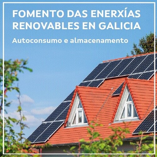 FOMENTO DE LAS ENERGÍAS RENOVABLES EN GALICIA (Autoconsumo y almacenamiento)